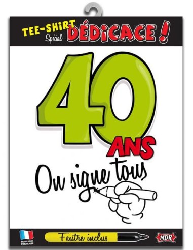 T-shirt dédicace anniversaire 40 ans